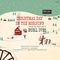 Burl Ives – Christmas Day In The Morning [Expanded Edition]