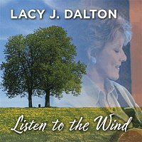 Lacy J. Dalton – Listen To The Wind