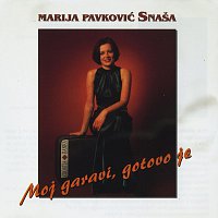 Marija Pavković Snaša – Moj garavi, gotovo je