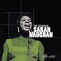 Sarah Vaughan – The Definitive Sarah Vaughan
