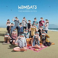 The Wombats – The Wombats proudly present... This Modern Glitch