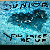Junior – YOU RAISE ME UP