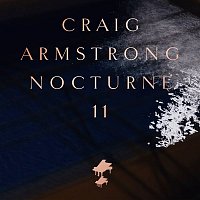 Craig Armstrong – Nocturne 11