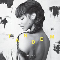 Shy'M – Tandem