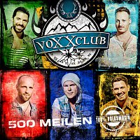 Voxxclub – 500 Meilen