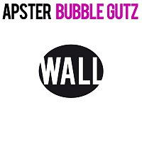Apster – Bubble Gutz