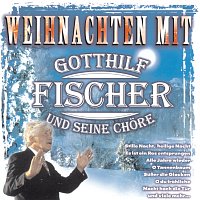 Gotthilf Fischer und seine Chore – Weihnachten mit