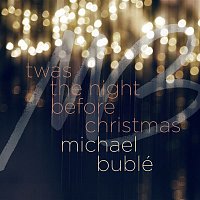 Michael Bublé – 'Twas the Night Before Christmas