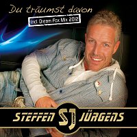 Steffen Jurgens – Du traumst davon