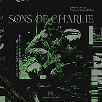 Sons Of Charlie – The Enemy Between My Ears