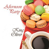 King Oliver – Afternoon Party