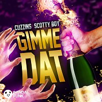 Cuzzins, Scotty Boy – Gimme Dat [Original Mix]