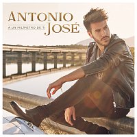 Antonio José – A Un Milímetro De Ti