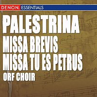 ORF Choir, Gottfried Preinfalk – Palestrina: Missa Brevis - Missa Tu es Petrus