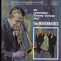 The Modernaires – We Remember Tommy Dorsey Too!