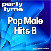 Přední strana obalu CD Pop Male Hits 8 - Party Tyme [Backing Versions]