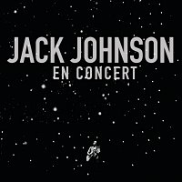 Jack Johnson – En Concert