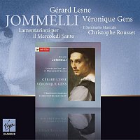 Christophe Rousset, Veronique Gens, Gérard Lesne, Il Seminario Musicale – Jomelli : Lamentazioni per il Mercoledi santo