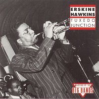 Erskine Hawkins & His Orchestra – Tuxedo Junction