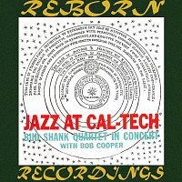 Bud Shank – Jazz at Cal-Tech (HD Remastered)