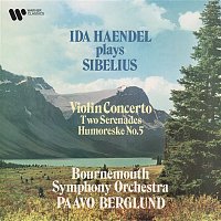 Ida Haendel, Bournemouth Symphony Orchestra & Paavo Berglund – Sibelius: Violin Concerto, Serenades & Humoreske No. 5