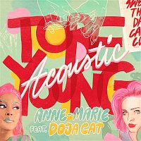 Anne-Marie – To Be Young (feat. Doja Cat) [Acoustic]