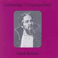 Mark Reizen – Lebendige Vergangenheit - Mark Reizen