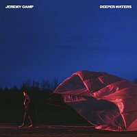 Jeremy Camp – Deeper Waters
