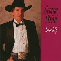 George Strait – Livin' It Up
