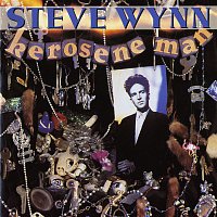 Steve Wynn – Kerosene Man