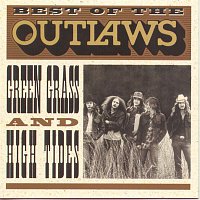 The Outlaws – Best Of...Green Grass & High Tides