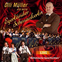 Olli Muller und seine Egerlander Schmankerln – Bohmische Geschichten