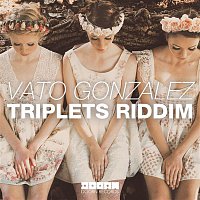 Vato Gonzalez – Triplets Riddim