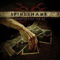 Spineshank – Nothing Left for Me