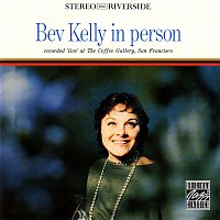 Bev Kelly – In Person [Remastered 1999 / Live At The Coffee Gallery, San Francisco, CA / October 14, 1960]