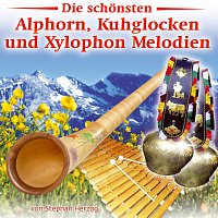 Stephan Herzog – Die schonsten Alphorn, Kuhglocken und Xylophon Melodien von