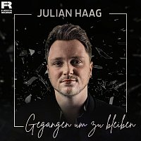 Julian Haag – Gegangen um zu bleiben