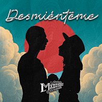 La Maquinaria Nortena – Desmiénteme