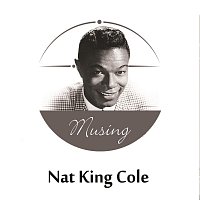 Nat King Cole – Musing