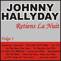 Johnny Hallyday – Retiens La Nuit Folge 1