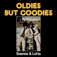 Svenne & Lotta – Oldies But Goodies
