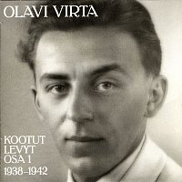 Olavi Virta – Kootut levyt osa 1 1938-1942