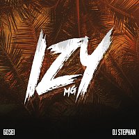 MG, DJ Stephan, Gosei – Izy