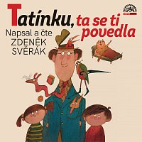 Zdeněk Svěrák – Svěrák: Tatínku, ta se ti povedla (limitovaná edice s podpisem) LP + podpis