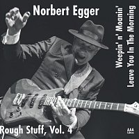 Norbert Egger – Rough Stuff, Vol. 4
