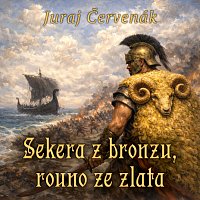 David Kaloč – Červenák: Sekera z bronzu, rouno ze zlata