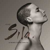 Anne Sila – Le monde tourne sans toi [Radio Edit]