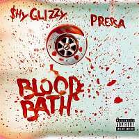 Shy Glizzy – Blood Bath (feat. Pressa)