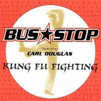 Bus Stop, Carl Douglas – Kung Fu Fighting