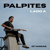 Zé Vargas – Palpites [Lado A]